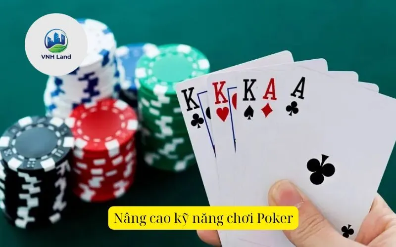 Nâng cao kỹ năng chơi Poker