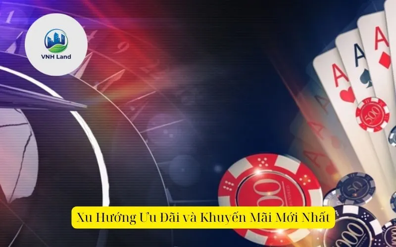 Xu Hướng Ưu Đãi và Khuyến Mãi Mới Nhất