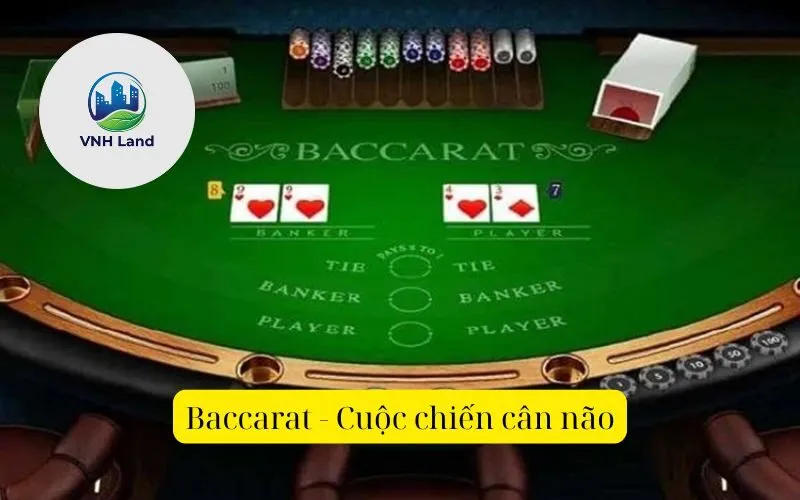 Baccarat - Cuộc chiến cân não