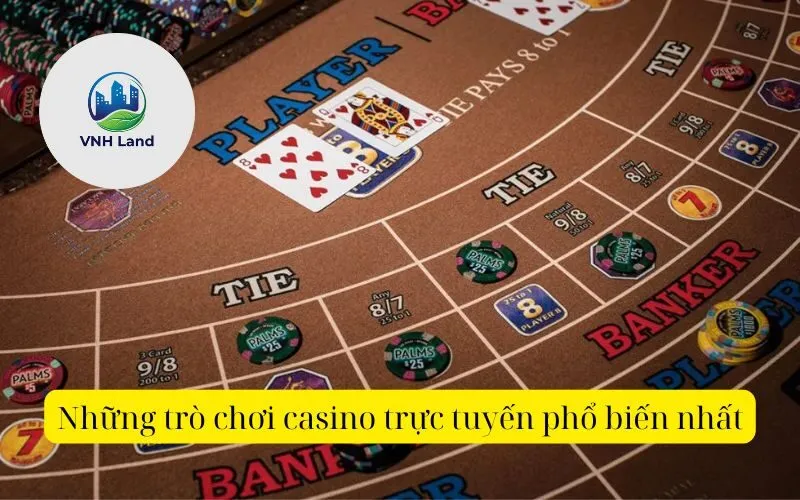 Những trò chơi casino trực tuyến phổ biến nhất