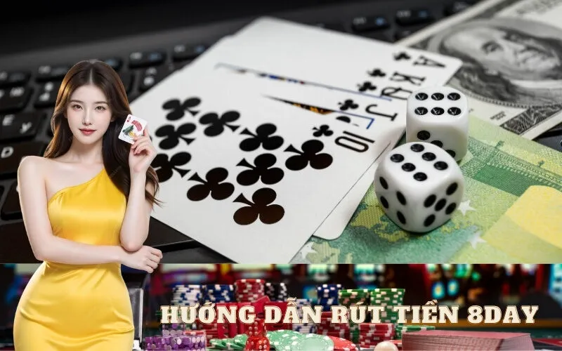 Hướng Dẫn Rút Tiền 8day