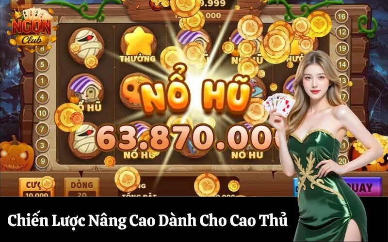 Chiến Lược Nâng Cao Dành Cho Cao Thủ