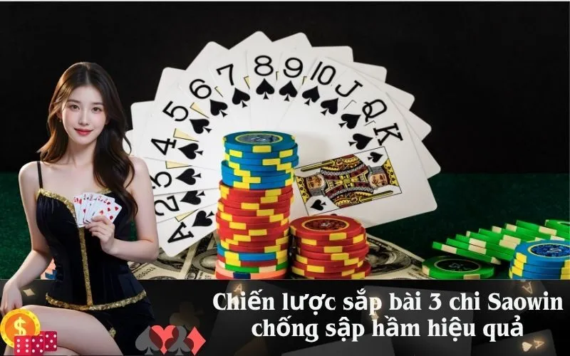 Chiến lược sắp bài 3 chi Saowin chống sập hầm hiệu quả