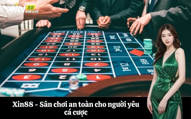 Xin88 - Sân chơi an toàn cho người yêu cá cược