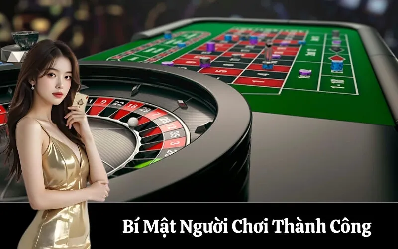 Bí Mật Người Chơi Thành Công