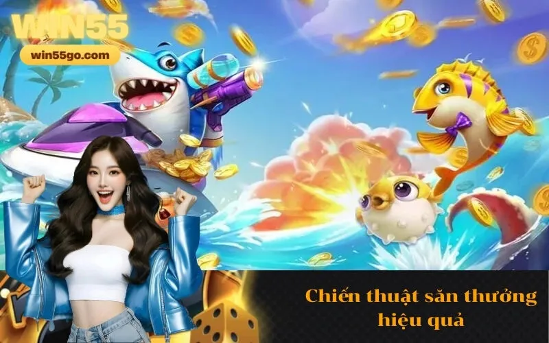 Chiến thuật săn thưởng hiệu quả